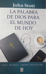 La Palabra De Dios Para El Mundo De Hoy