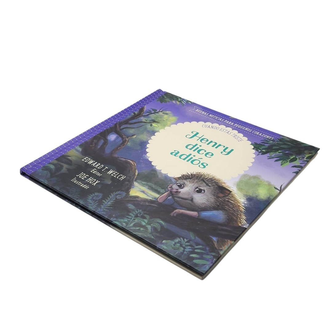 Henry Dice Adiós: Buenas Noticias para Pequeños Corazones – Edward T. Welch