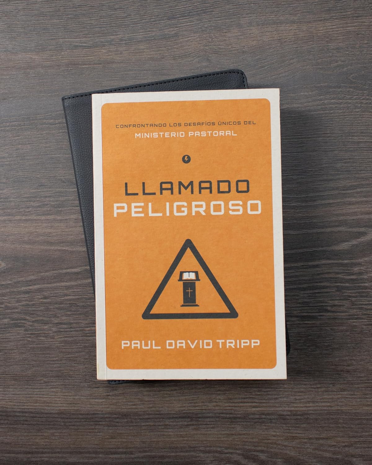 Llamado Peligroso - Paul David Tripp