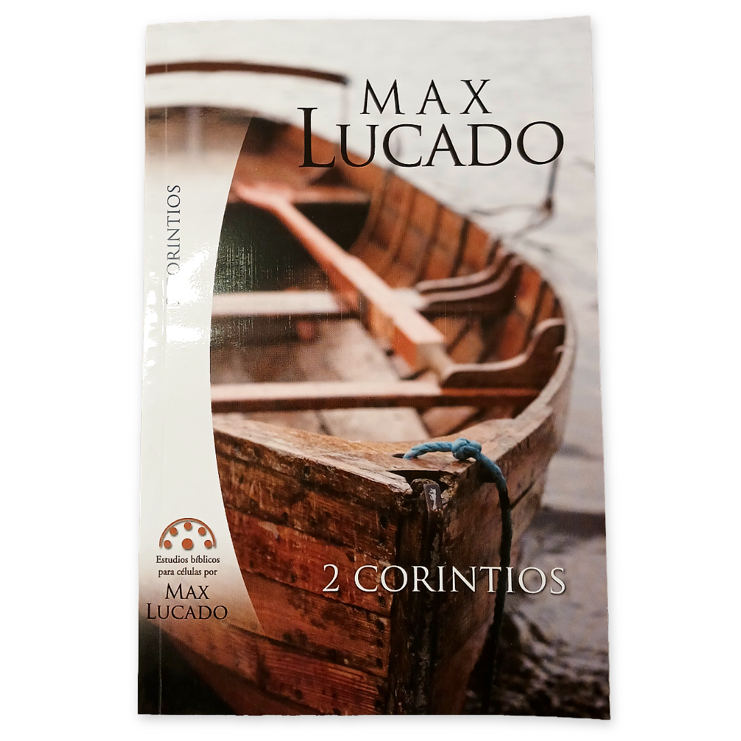 Estudio Biblico 2 Corintios - Max Lucado - Mundo Hispano