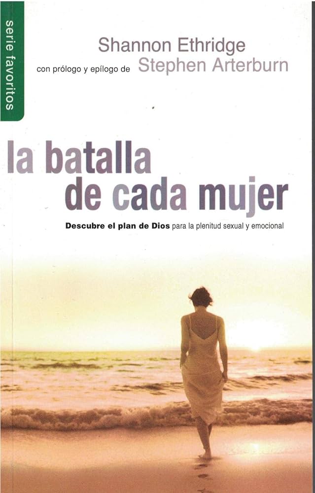 La Batalla De Cada Mujer / Favoritos Ethridge Shannon Unilit