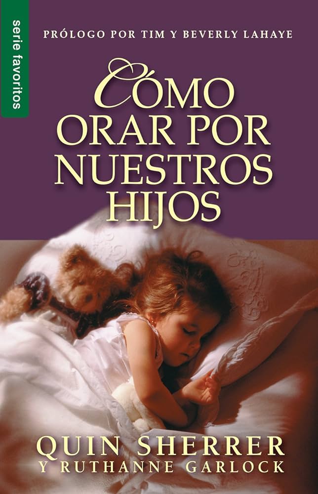 Como Orar Por Nuestros Hijos - Sherrer - Unilit