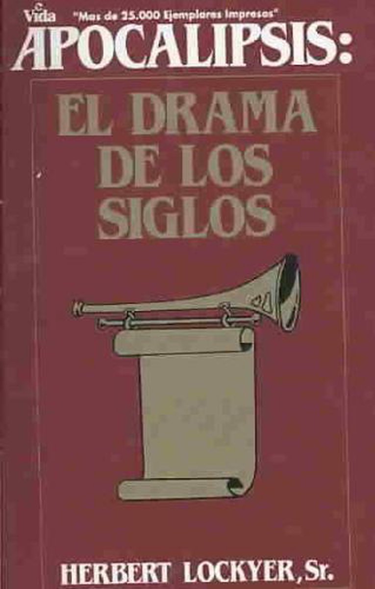 Apocalipsis El Drama De Los Siglos