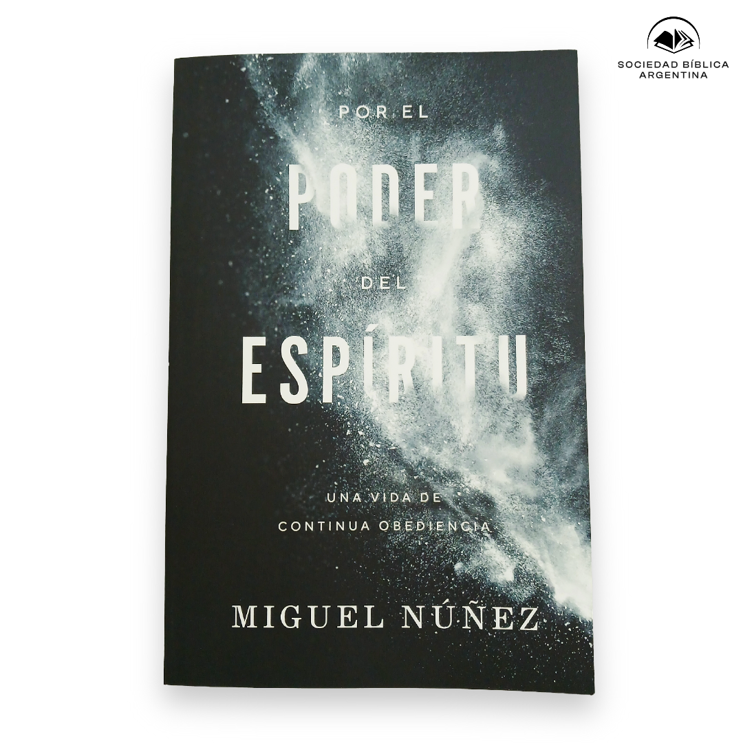 Por el poder del Espíritu - Miguel Núñez