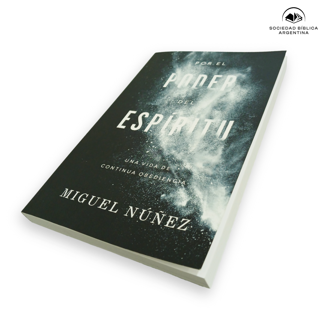 Por el poder del Espíritu - Miguel Núñez