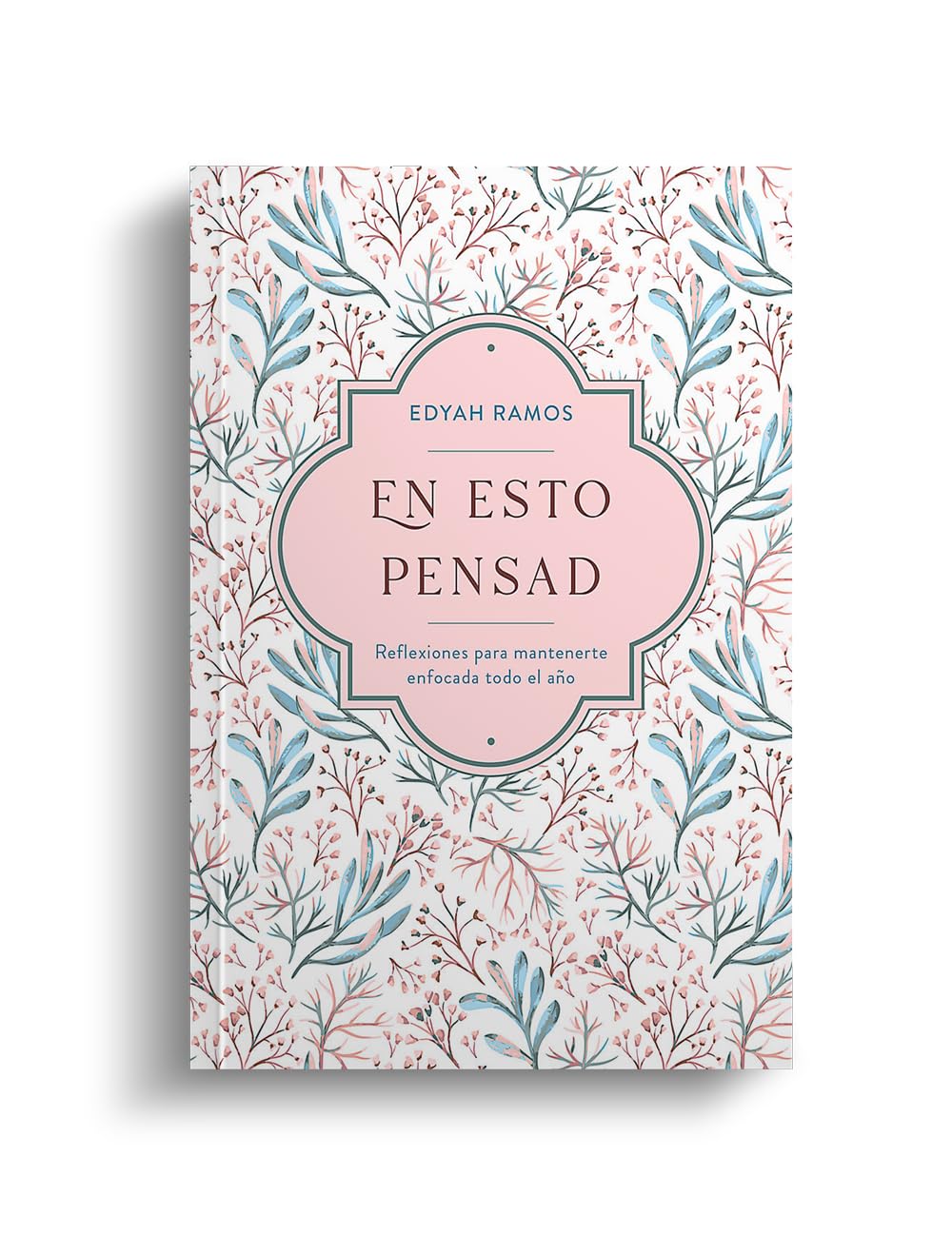 En Esto Pensad Un Año de Reflexiones
