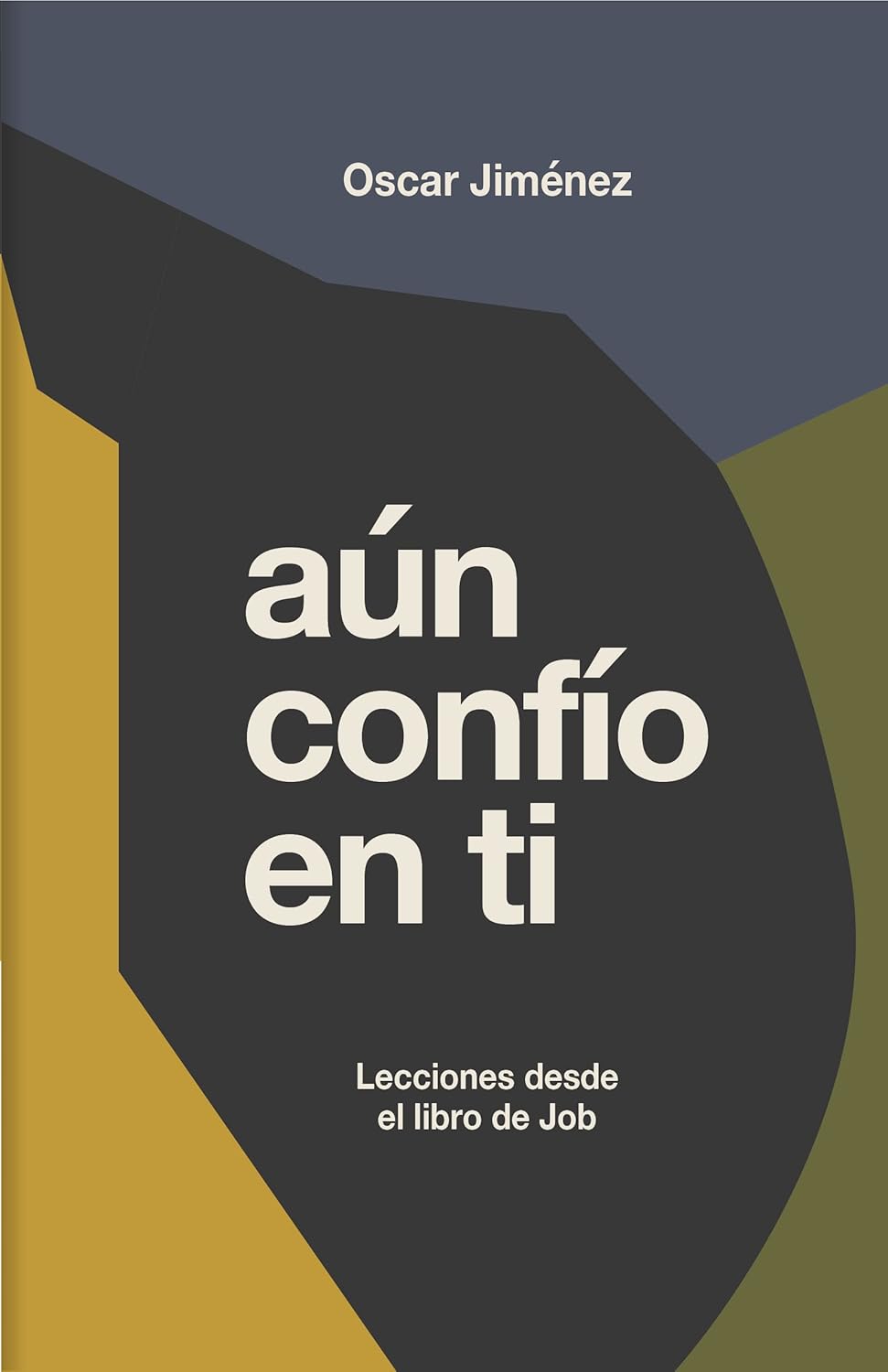 Aún confío en Ti lecciones desde el Libro de Job