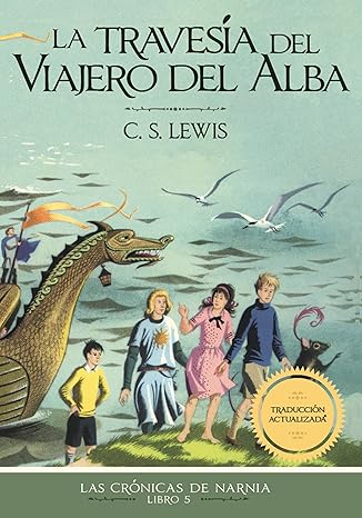 Travesia Del Viajero Del Alba Las Cronicas De Narnia 5