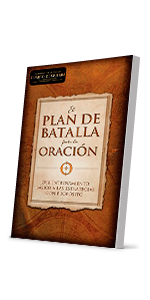 El Plan De Batalla Para La Oracion