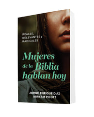 Mujeres de la Biblia Hablan Hoy