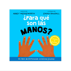 ¿Para Qué Son Las Manos? - Abbey Wedgeworth