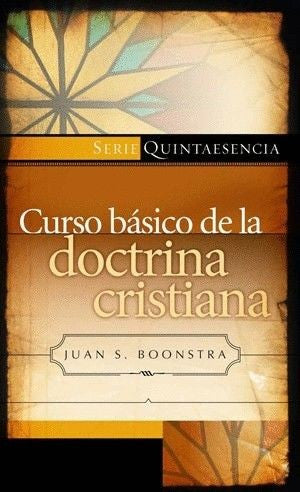 Curso Básico De La Doctrina Cristiana - Juan S Boonstra