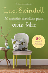 50 Secretos Simples Para Una Vida Feliz - Luci Swindoll