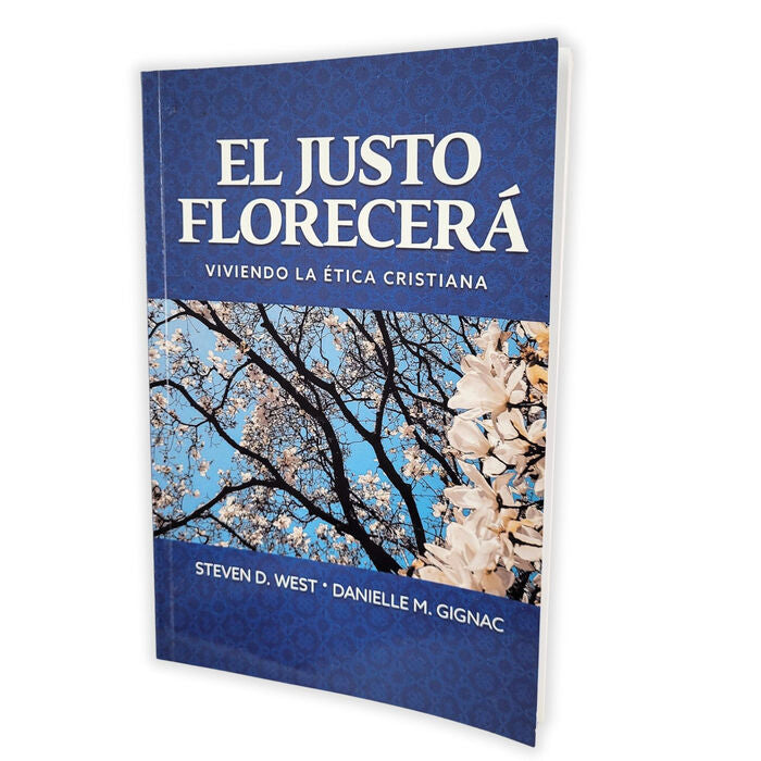 El Justo Florecerá - Steven West, / D. Gignac