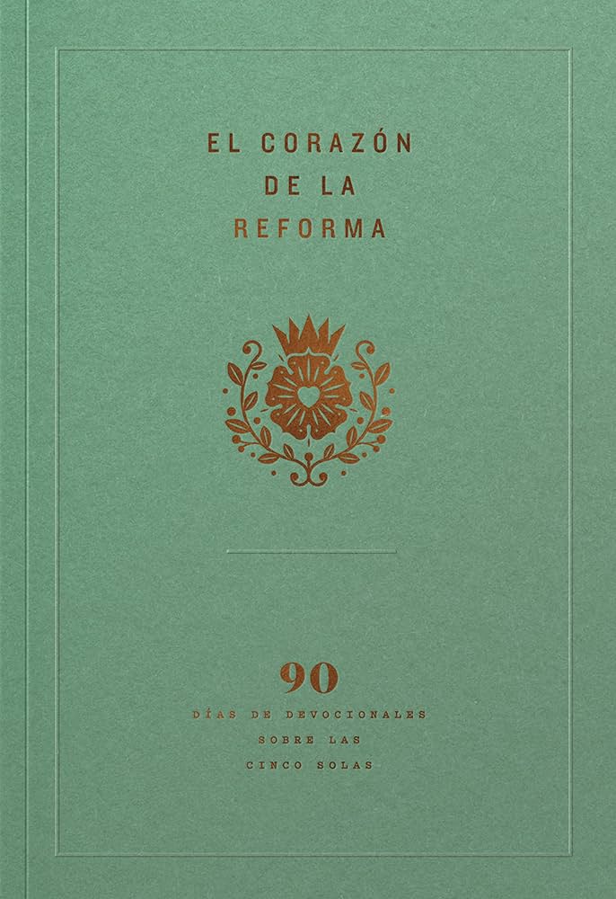 El Corazon De La Reforma Ministerios Ligonier - Poiema