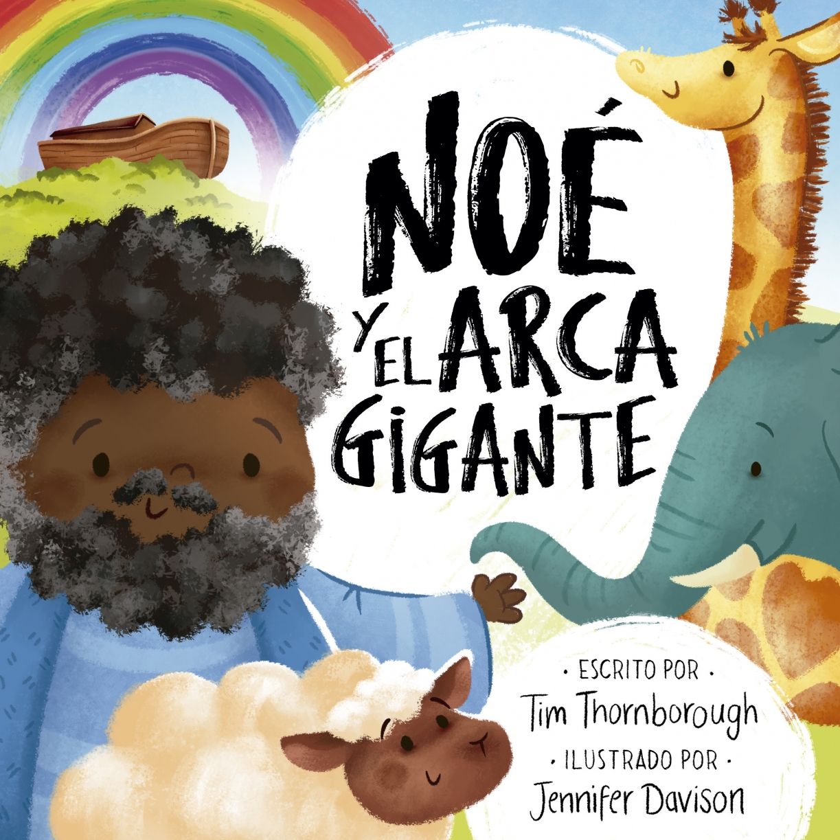 Noé Y El Arca Gigante - Tim Thornborough