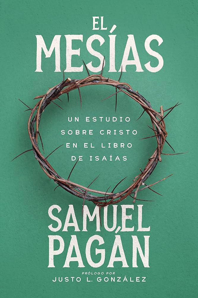 El Mesías Dr Samuel Pagan Patmos