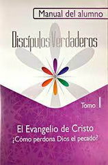 El Evangelio De Cristo - Alumno (Tomo 1) EBI