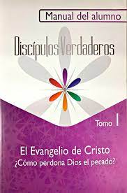 El Evangelio De Cristo - Alumno (Tomo 1) EBI