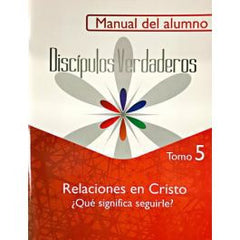 Relaciones En Cristo - Alumno (Tomo 5) EBI