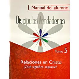 Relaciones En Cristo - Alumno (Tomo 5) EBI