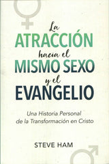 La Atracción Hacia El Mismo Sexo Y El Evangelio Ham - EBI