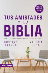 Tus Amistades Y La Biblia