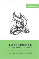 La Serpiente y el que mata a la Serpiente
