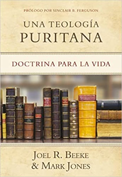 Una teologia puritana - Beeke Jones