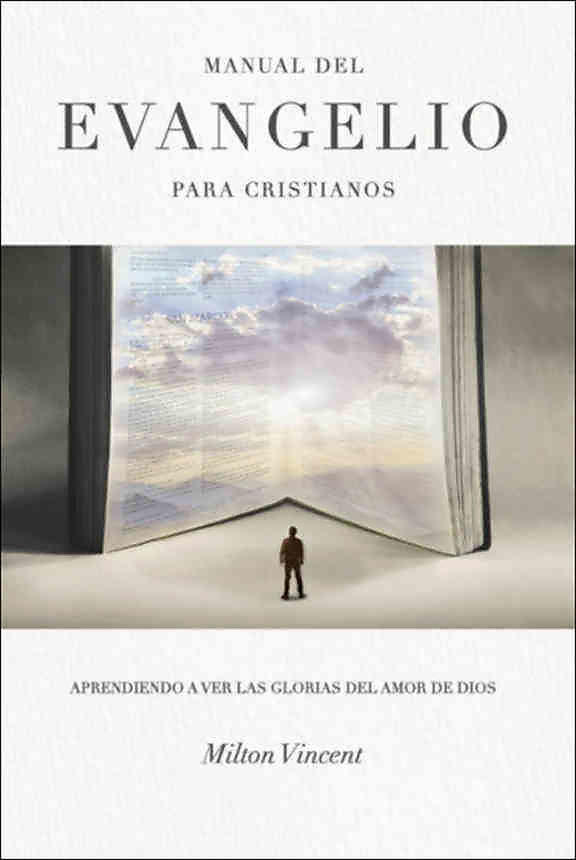 Manual Del Evangelio Para Cristianos Vincent - EBI