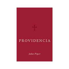 Providencia - John Piper