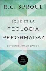 ¿Qué Es La Teología Reformada? RC Sproul Poiema