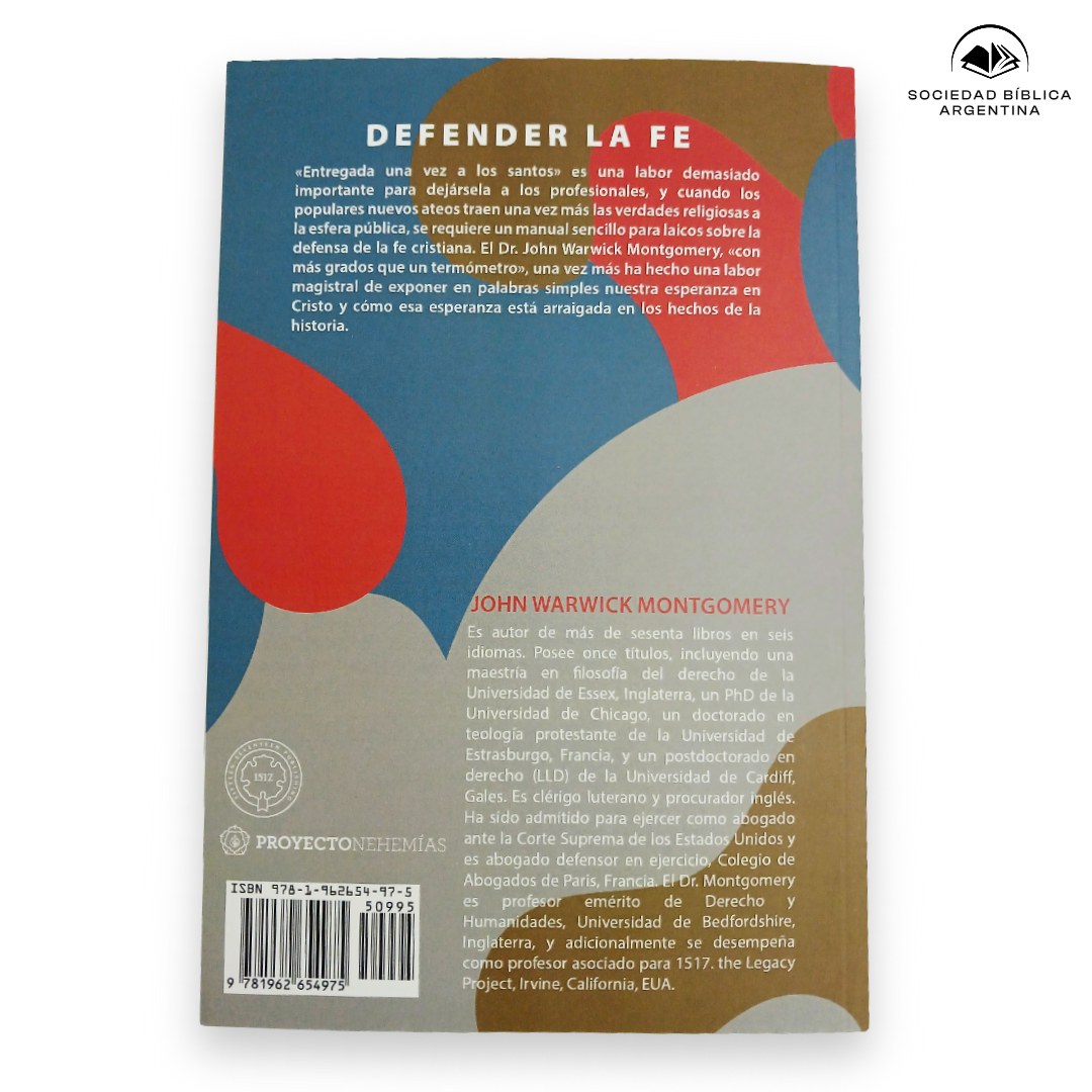Como defender la Fe: En medio de un mundo confuso - John Warwick Montgomery