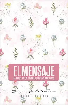 Biblia El Mensaje, Letra 9,5 Pt, 14,5×22, Tapa Dura, Rosa Floral