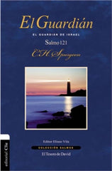 El Guardian De Israel Salmo 121 - Charles Spurgeon - Clie