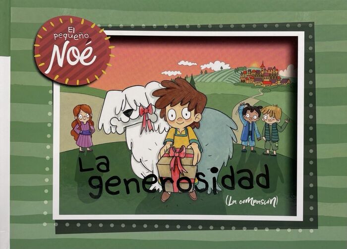 La Generosidad Serie El Pequeño Noe para Niños