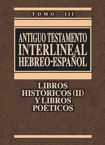 Interlineal Hebreo - Español Libros Históricos II y Libros Poeticos Clie