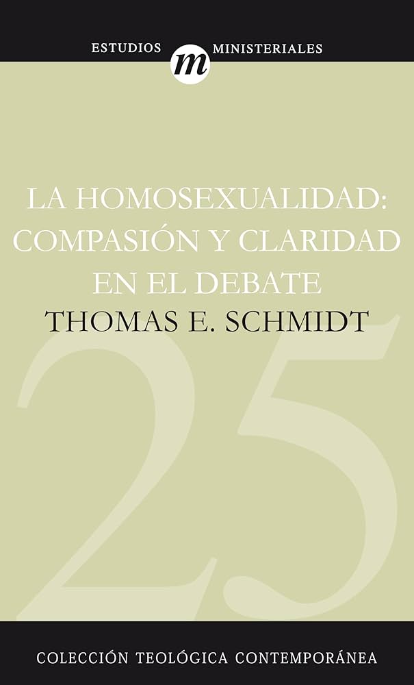 Homosexualidad: Compasión Y Claridad En El Debate (Ctc # 25)