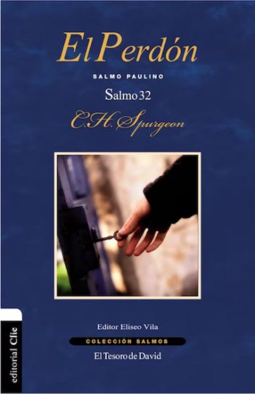 El Perdon Salmo 32 - Charles Spurgeon - Clie