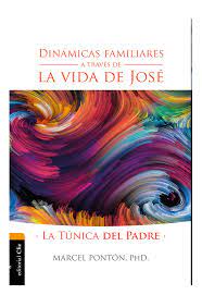 Dinámicas Familiares A Través De La Vida De José