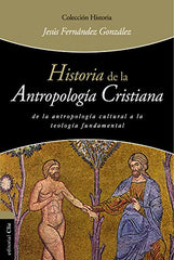 Historia De La Antropología Cristiana - Harper Collins