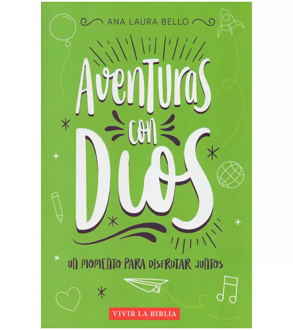 Aventuras Con Dios - Un Momento Para Disfrutar Juntos - Educación Cristiana