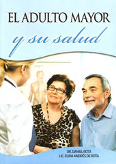 El Adulto Mayor Y Su Salud - Distribuidora Alianza