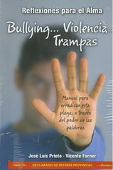 Bullying Violencia Trampas - Jose Luis Prieto