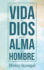 La vida de Dios en el alma del hombre Scougal Henry Oracion Publicaciones