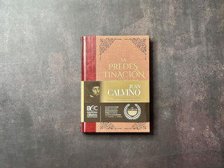 BCC Tomo 19: La Predestinación Eterna De Dios - Juan Calvino