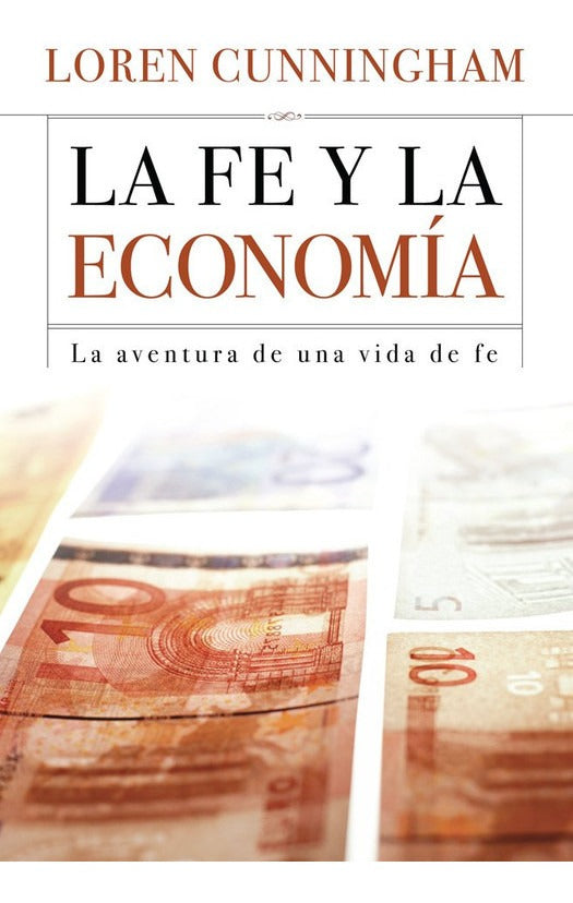 La Fe Y La Economia