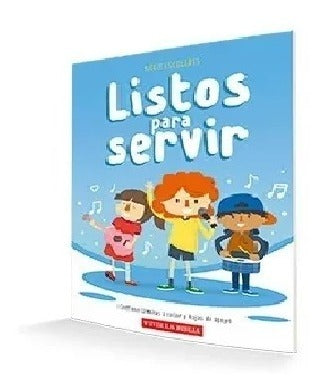 Listos Para Servir - Escuela Bíblica - Niños En Edad Escolar - Educación Cristiana