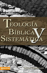 Teologia Biblica Y Sistematica