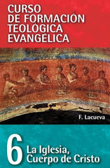 Cft 06 - La Iglesia, Cuerpo De Cristo, Lacueva Francisco